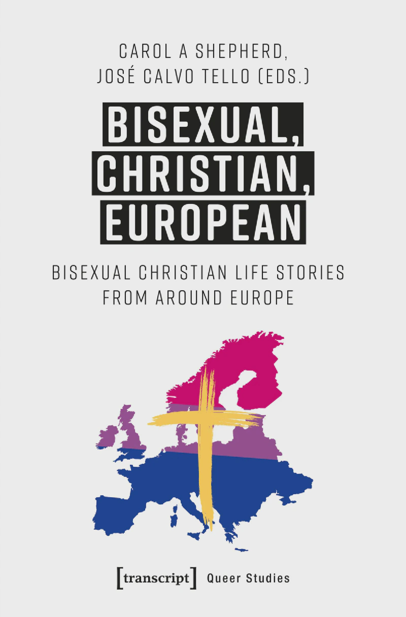 Обложка книги «Bisexual, Christian, European» под редакцией Кэрол А. Шеппард и Хосе Кальво Тельо