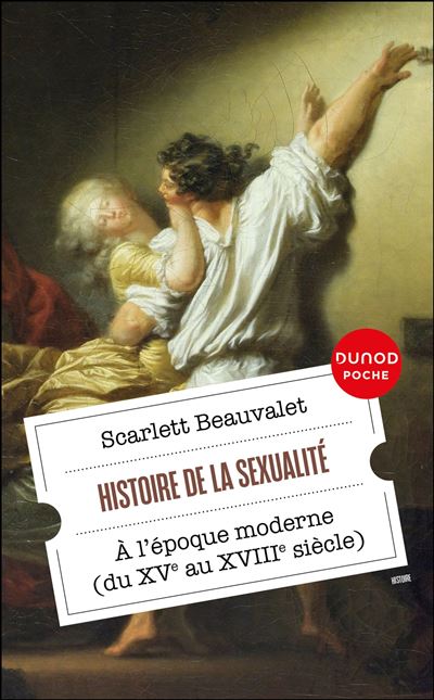 "Cinselliğin Tarihi" — Scarlett Beauvalet'nin Erken Modern Fransa'da Cinsel Normlar ve Pratikler Üzerine Kitabı