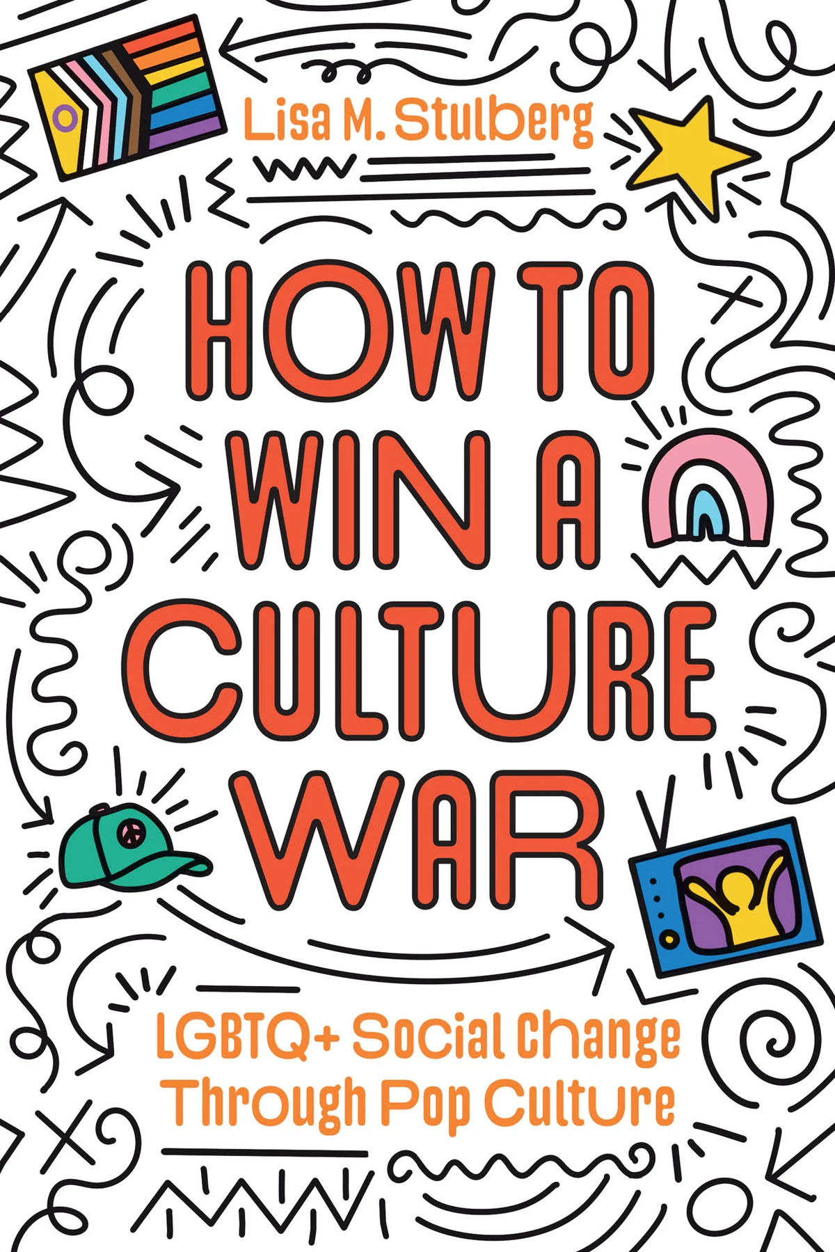 Portada del libro de Lisa Stulberg «How to Win a Culture War» con diseño tipográfico y detalles de arcoíris