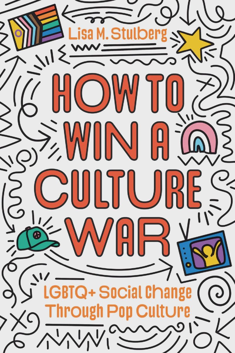 Bìa sách “How to Win a Culture War” của Lisa Stulberg với thiết kế chữ nổi bật và họa tiết cầu vồng