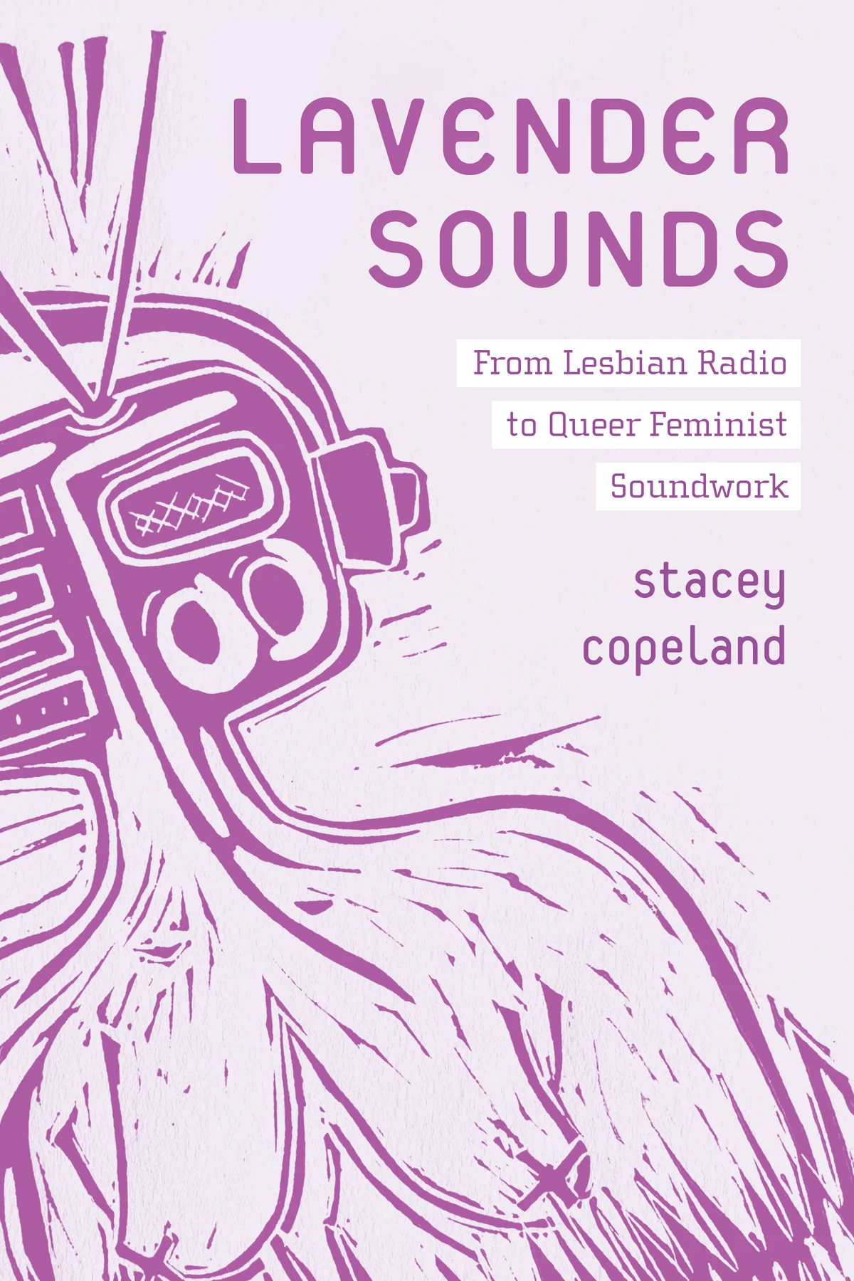 Portada del libro de Stacey Copeland «Lavender Sounds» con una radio ilustrada sobre fondo lavanda